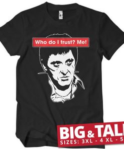 Mann Shirtstore | Who Do I Trust? Me! Big & Tall T-Shirt Black
