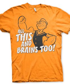 Mann Shirtstore | All This And Brains Too T-Shirt
