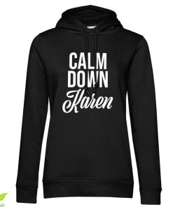 Kvinna Shirtstore | Calm Down Karen Girls Hoodie Black