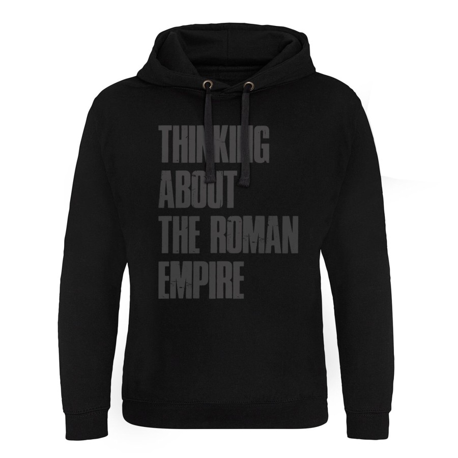 Mann Shirtstore | Thinking About The Roman Empire Epic Hoodie Black