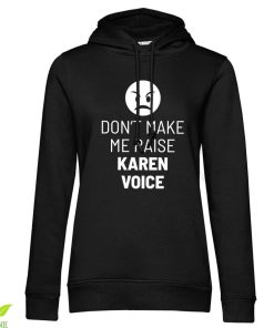 Kvinna Shirtstore | Don'T Make Me Raise Karen Voice Girls Hoodie Black
