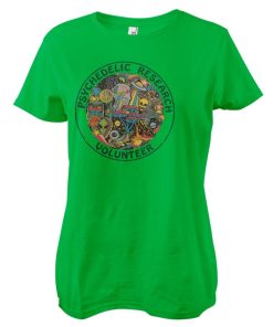 Kvinna Shirtstore | Psychedelic Research Volunteer Girly Tee