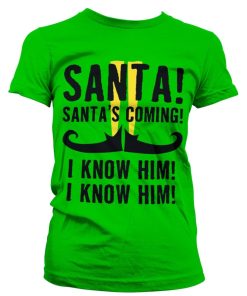Kvinna Shirtstore | Elf - Santa'S Coming Girly Tee Green