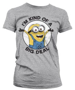 Kvinna Shirtstore | Minions - I'M Kind Of A Big Deal Girly Tee