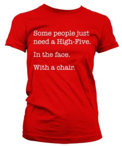 Kvinna Shirtstore | Some People Just Need A High Five Girly Tee