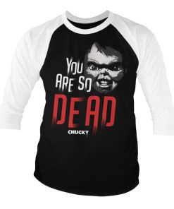 Mann Shirtstore | Chucky - You Are So Dead Baseball 3/4 Sleeve Tee Whiteblack