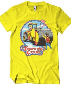 Mann Shirtstore | You'Re My Crush T-Shirt