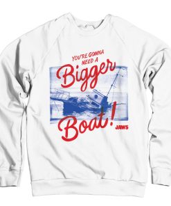 Mann Shirtstore | Jaws - You'Re Gonna Need A Bigger Boat Sweatshirt White
