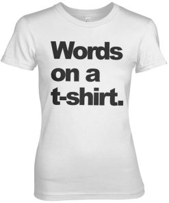 Kvinna Shirtstore | Words On A T-Shirt Girly Tee