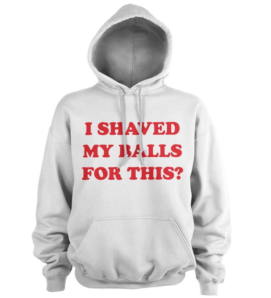 Mann Shirtstore | I Shaved My Balls For This Hoodie White