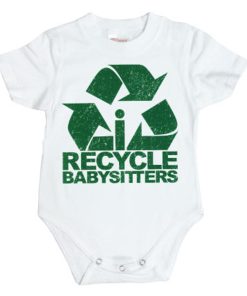 Barn Shirtstore | I Recycle Babysitters Body White