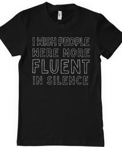 Mann Shirtstore | Fluent In Silence T-Shirt Black