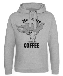 Mann Shirtstore | Me Before Coffee Epic Hoodie Heathergrey
